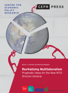 Revitalising Multilateralism: Pragmatic Ideas for the New WTO Director-General